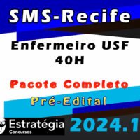 SMS Recife Enfermeiro USF 40H 2024 curso