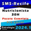 SMS Recife Nutricionista 30H 2024 curso