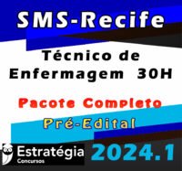 SMS Recife Tecnico de Enfermagem 30 2024 curso