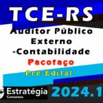 TCE-RS (Auditor Público Externo - Contabilidade) Pacotaço - Pacote Teórico + Pacote Passo Estratégico - Estrategia 2024