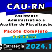 CAU RN Assistente Administrativo e Auxiliar de Fiscalizacao curso