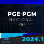 PGE-PGM NACIONAL CEAP 2024 - PROCURADORIAS ESTADUAIS E MUNICIPAIS