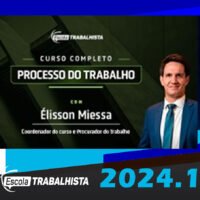 Curso Completo de Processo do Trabalho Escola Trabalhista 2024