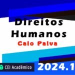 Curso de Direitos Humanos – Caio Paiva – Cei 2024