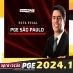 PGE SP - RETA FINAL PGE SÃO PAULO - APROVAÇÃO PGE 2024