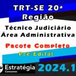 TRT-SE 20ª Região (Técnico Judiciário - Área Administrativa) Pacote Completo - Estrategia 2024