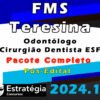 FMS Teresina Odontologo Cirurgiao Dentista ESF curso 2024