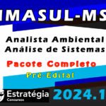 IMASUL-MS (Analista Ambiental - Análise de Sistemas) Pacote - Estrategia 2024 (Pós-Edital)