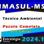 IMASUL-MS (Técnico Ambiental) Pacote - Estrategia 2024 (Pós-Edital)