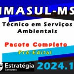 IMASUL-MS (Técnico em Serviços Ambientais) Pacote - Estrategia 2024 (Pós-Edital)