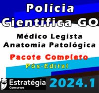 Polícia Científica GO (Médico Legista - Anatomia Patológica) Pacote Completo - Estrategia 2024 (Pós-Edital)  Politec-GO