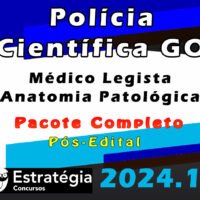 Polícia Científica GO (Médico Legista - Anatomia Patológica) Pacote Completo - Estrategia 2024 (Pós-Edital)  Politec-GO