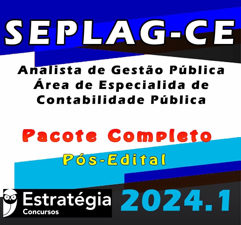 SEPLAG CE Analista de Gestao Publica Area de Especialidade Contabilidade Publicas curso 2024