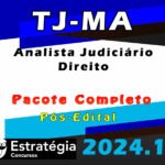 TJ-MA (Analista Judiciário - Direito) Pacote - Estrategia 2024 (Pós-Edital)