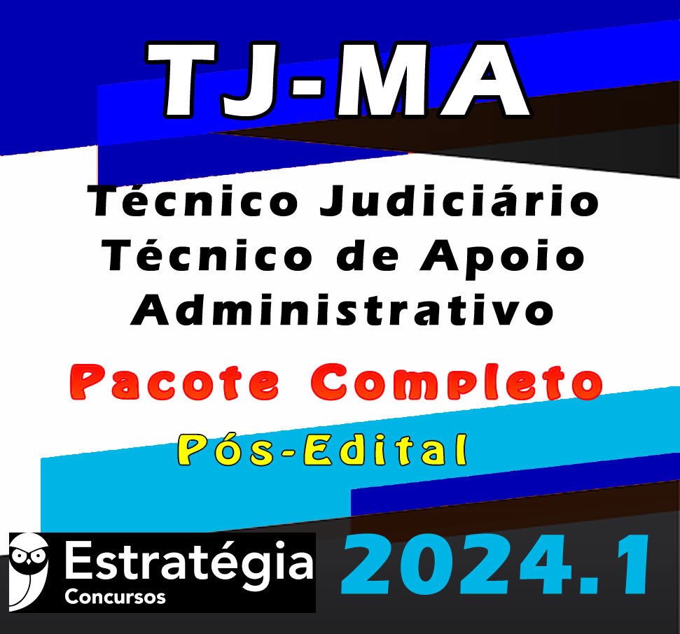 TJ MA Tecnico Judiciario Tecnico de Apoio Administrativo 2024 CURSO