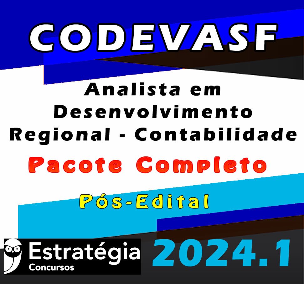 CODEVASF Analista em Desenvolvimento Regional Contabilidade CURSO 2024