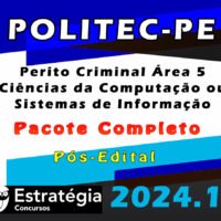 POLITEC-PE (Perito Criminal - Área 5 - Ciências da Computação ou Sistemas de Informação) Pacote - Estrategia 2024 (Pós-Edital)