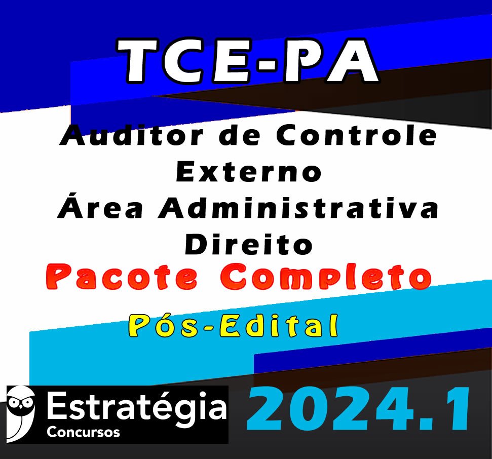 TCE PA Auditor de Controle Externo Area Administrativa Direito curso 2024