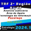 TRF 2a Regiao RJ ES Analista Judiciario Area de Apoio Tecnologia da Informacao curso 2024