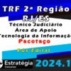 TRF 2a Regiao RJ ES Tecnico Judiciario Area de Apoio Tecnologia da Informacao curso 2024