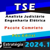 TSE - Concurso Unificado (Analista Judiciário - Engenharia Elétrica)  Pacote Teórico  - Estrategia 2024 (Pós-Edital)