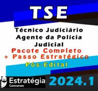 TSE Concurso Unificado Tecnico Judiciario Agente da Policia Judicial CURSO 2024 POS EDITAL