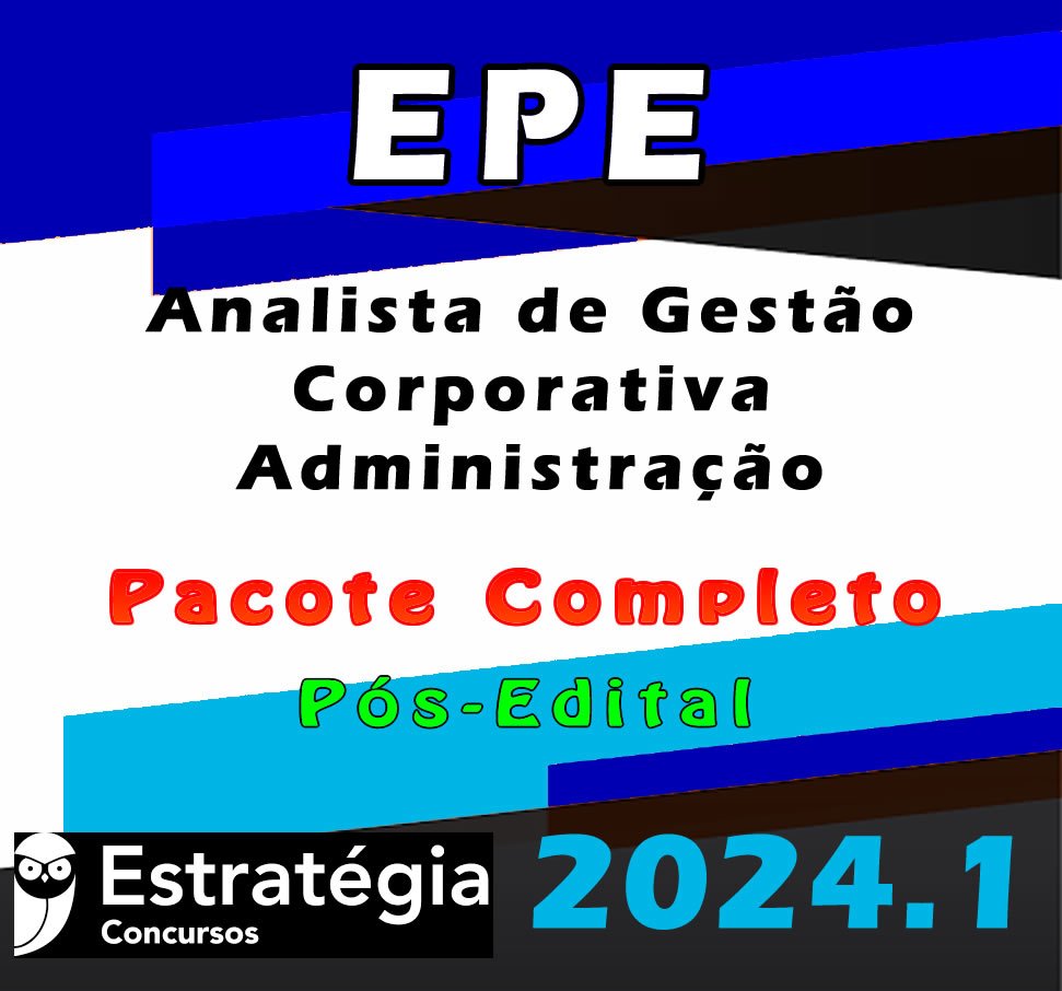EPE Analista de Gestao Corporativa Administracao CURSO 2024