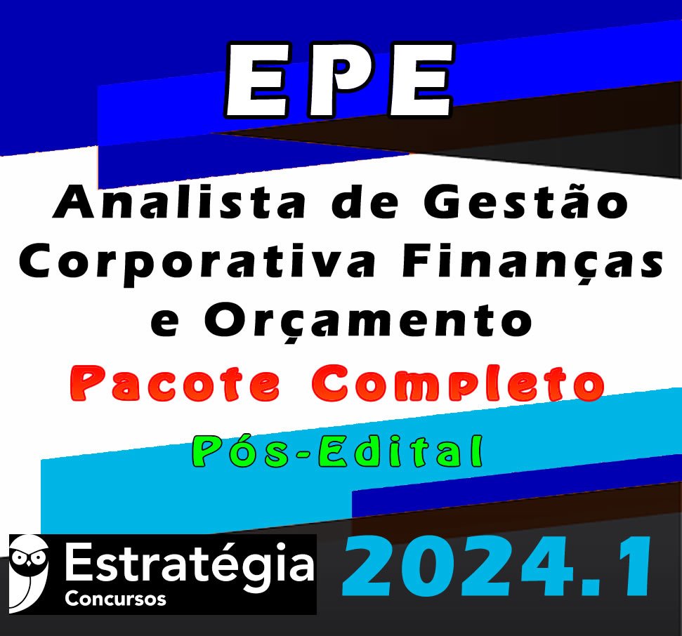 EPE Analista de Gestao Corporativa Financas e Orcamento CURSO 2024