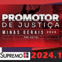 MP-MG Promotor de Justiça - Minas Gerais 2024 SupremoTV 2024 - Pré Edital (Garantia de edital)