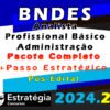 BNDES Analista Profissional Basico Administracao CURSO 2024