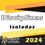 Disciplinas Isoladas - Legislação Destacada 2024