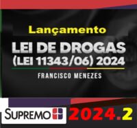 Lei de Drogas Isolada SUPREMO 2024