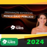 PREPARACAO EXTENSIVA MINISTERIO PUBLICO Estudos Iuris 2024 