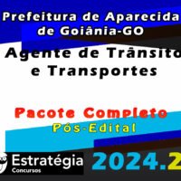 Prefeitura de Aparecida de Goiania GO Agente de Transito curso 2024 Pos Edital