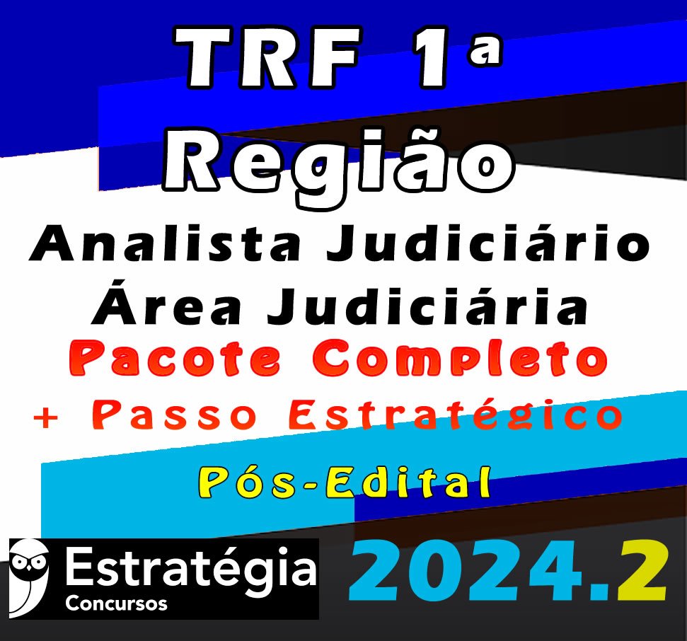 TRF 1a Regiao Analista Judiciario Area Judiciaria curso 2024