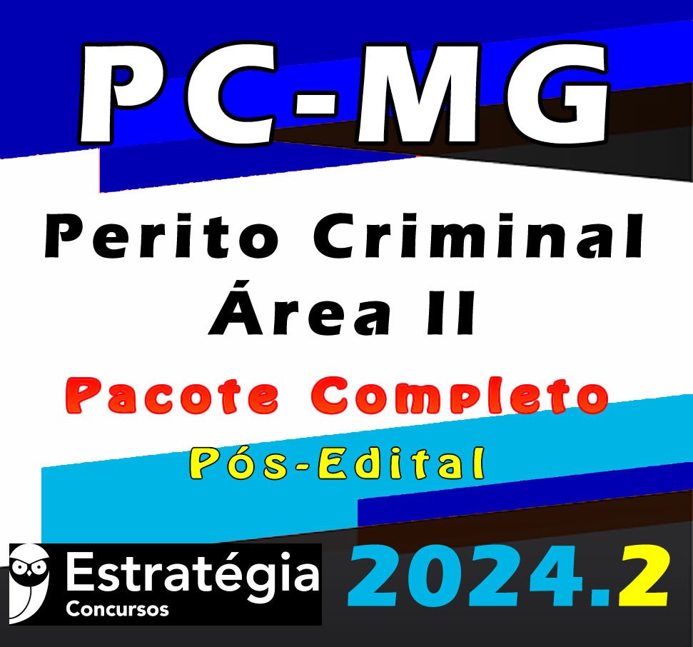 PC MG Perito CriminaI Area II CURSO 2024
