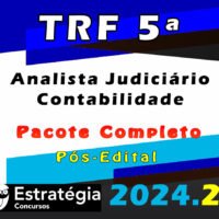 TRF 5ª Região (Analista Judiciário - Contabilidade) Pacote Completo - Estrategia 2024 (Pós-Edital)