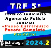 TRF 5a Regiao Tecnico Judiciario Agente da Policia Judicial curso 2024