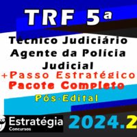 TRF 5a Regiao Tecnico Judiciario Agente da Policia Judicial curso 2024