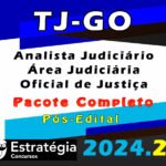 TJ-GO Analista Judiciário - Área Judiciária - Oficial de Justiça - Estrategia 2024 (Pós-Edital)