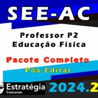SEE AC Professor P2 Educacao Fisica curso 2024