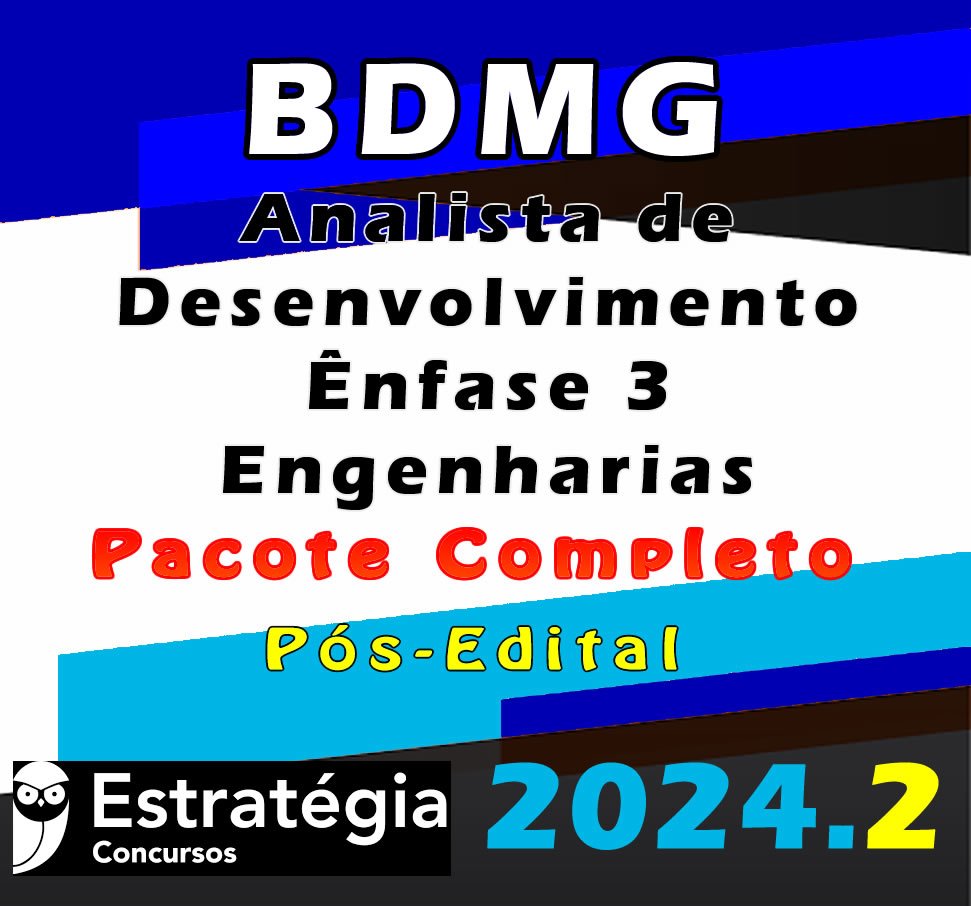 BDMG Analista de Desenvolvimento Enfase 3 Engenharias curso 2024