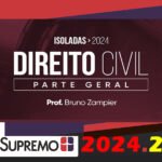 Direito Civil Parte Geral - Bruno Zampier - Isolada SUPREMO 2024