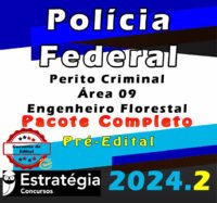 Policia Federal Perito Criminal Area 09 Engenheiro Florestal curso 2024