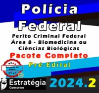 Policia Federal Perito Criminal Federal Area 8 Biomedicina ou Ciencias Biologicas curso 2024