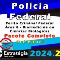 Policia Federal Perito Criminal Federal Area 8 Biomedicina ou Ciencias Biologicas curso 2024