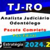 TJ RO Analista Judiciario Odontologo 2 curso 2024