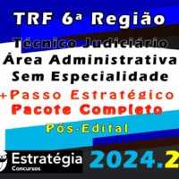 TRF 6a Regiao Tecnico Judiciario Area Administrativa Sem Especialidade curso 2024