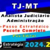 tj mt Analista Judiciario Administracao pacotaco curso 2024