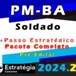 PM-BA (Soldado) Pacotaço - Estrategia 2024.2 Pré-Edital